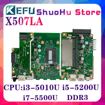 KEFU X507LA Материнская плата для ASUS X507L X507L X507 F507 R507L X507MA Материнская плата ноутбука с N4000 N5000 I3 I5 I7 DDR3 DDR4 100% тест