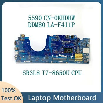 KHDHW 0KHDHW CN-0KHDHW DDM80 LA-F411P с материнской платой процессора SR3L8 i7-8650U для материнской платы ноутбука DELL 5590 100% полностью работает хорошо