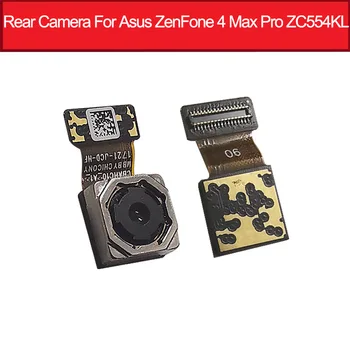 Оригинальная задняя основная камера для Asus ZenFone 4 Max Pro ZC554KL большой модуль задней камеры Гибкий кабель Высококачественные запасные части