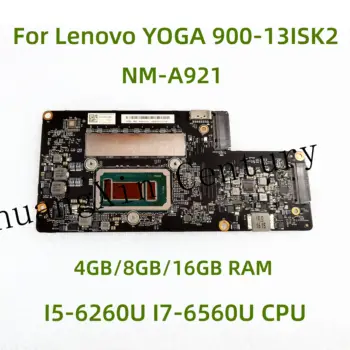 Подходит для материнской платы ноутбука Lenovo YOGA 900-13ISK YOGA900 NM-A921 с процессором I5-6260U I7-6560U 4 ГБ / 8 ГБ / 16 ГБ ОЗУ 100% проверено